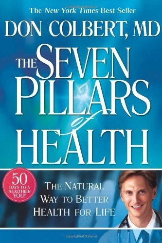 Seven Pillars Of Health Personal Kit Workbook: An interactive blueprint for healthy living