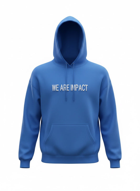 We are Impact Hoodie